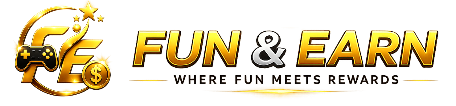 Fun & Earn
